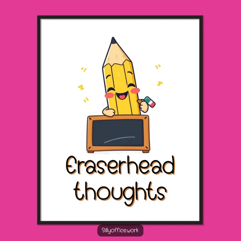Funny Pencil Blackboard Poster - Motivational Wall Art and Hilarious Gift Idea