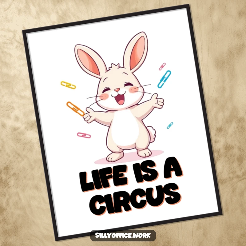 Funny poster: A cheerful bunny juggles colorful paper clips, embodying pure joy and office-related silliness.