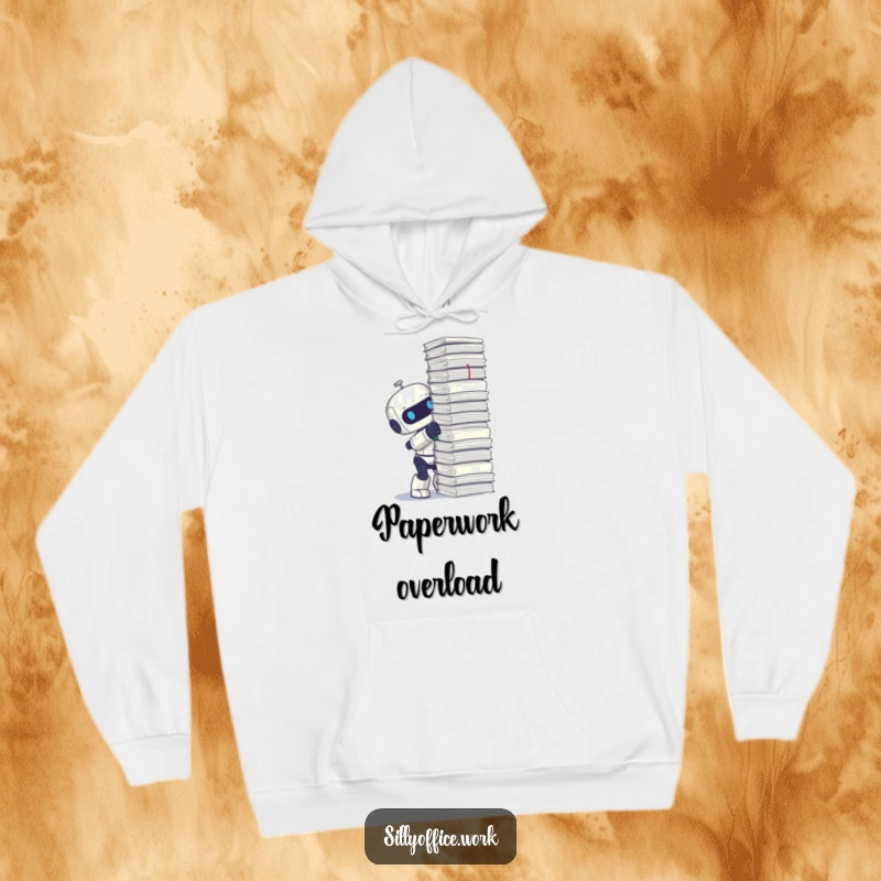 Funny hoodie depicting a cute robot with great enthusiasm stapling a very tall pile of documents.