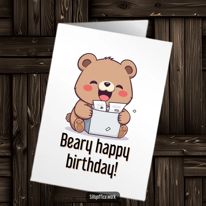 Funny Free Printable Birthday Card: A happy kawaii bear gleefully shredding documents with a huge grin, symbolizing stress relief and joy.