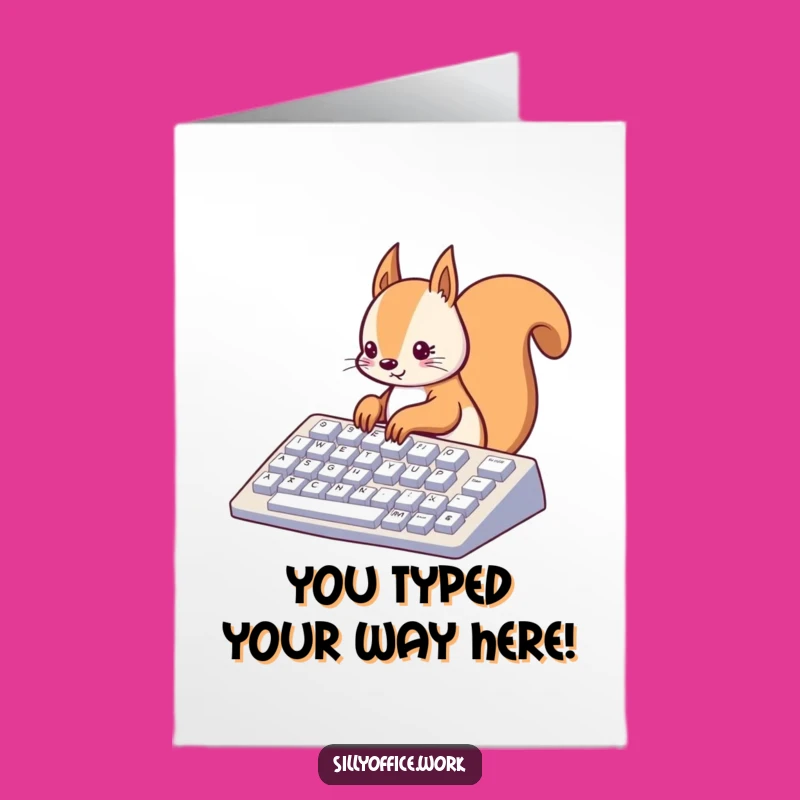 Free Printable Congrats Card: Squirrel's Typing Triumph - Funny Downloadable Gift