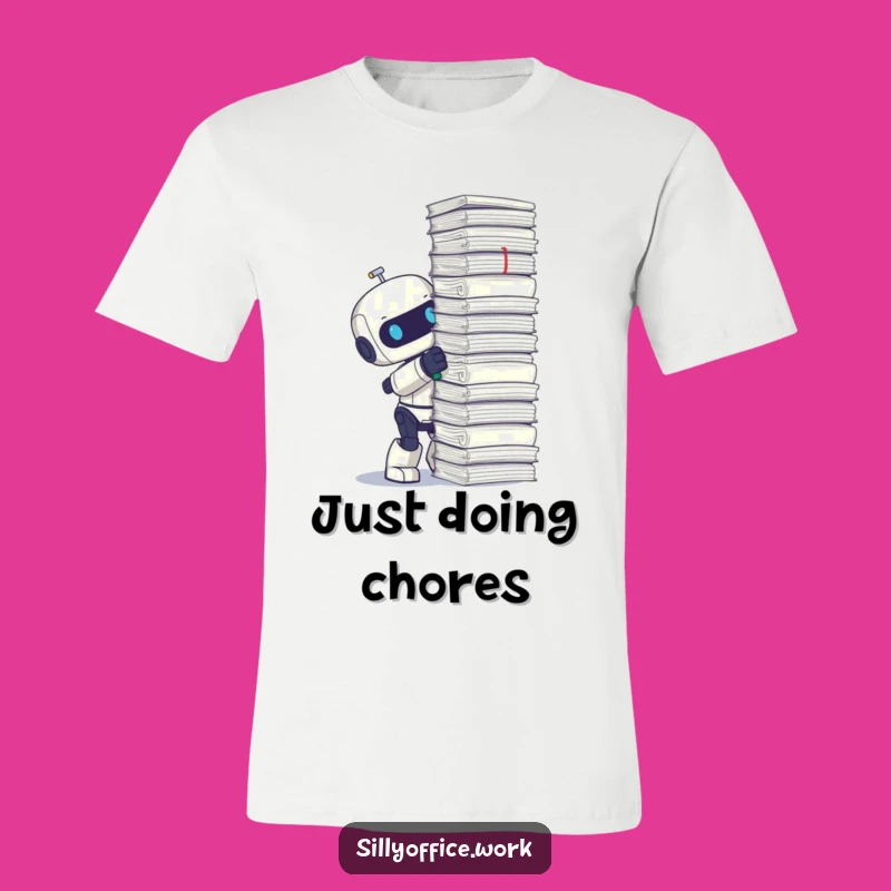 Funny Robot Stapler T-Shirt - Hilarious Gift for the Overworked and Underpaid